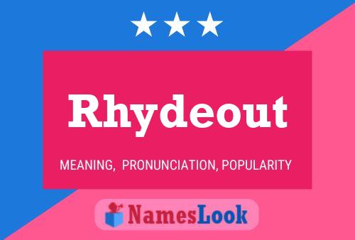 Affiche de nom Rhydeout