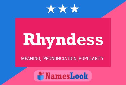 Affiche de nom Rhyndess