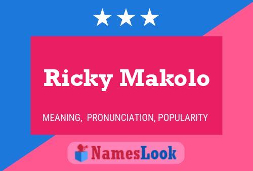 Affiche de nom Ricky Makolo