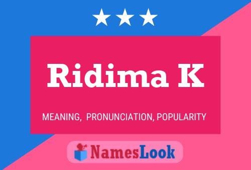 Affiche de nom Ridima K