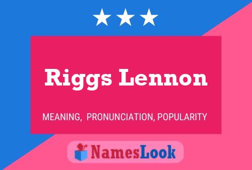 Affiche de nom Riggs Lennon