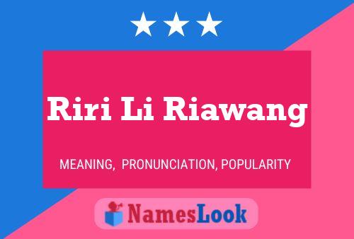 Affiche de nom Riri Li Riawang