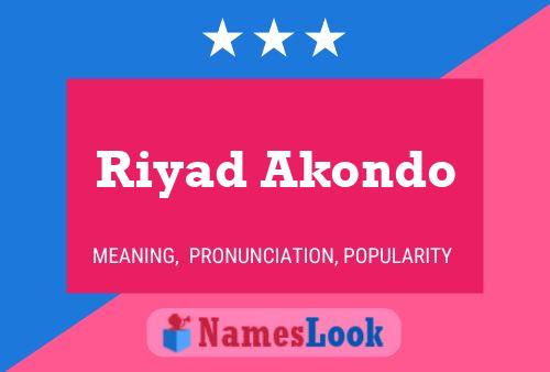 Affiche de nom Riyad Akondo