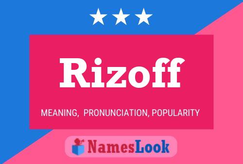 Affiche de nom Rizoff