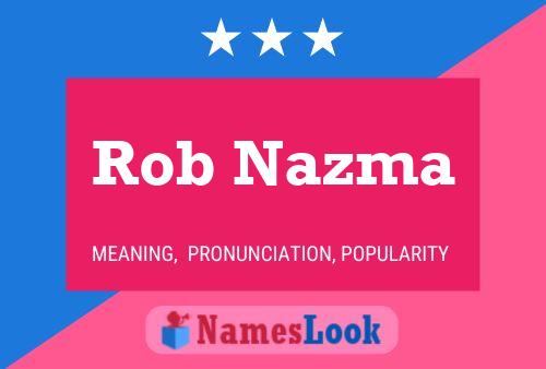 Affiche de nom Rob Nazma