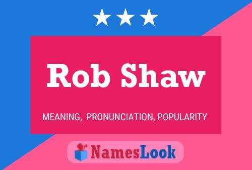 Affiche de nom Rob Shaw