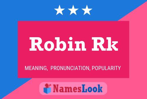 Affiche de nom Robin Rk