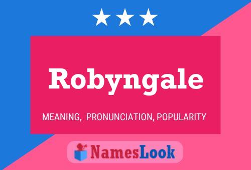 Affiche de nom Robyngale