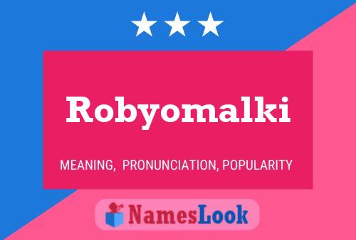 Affiche de nom Robyomalki