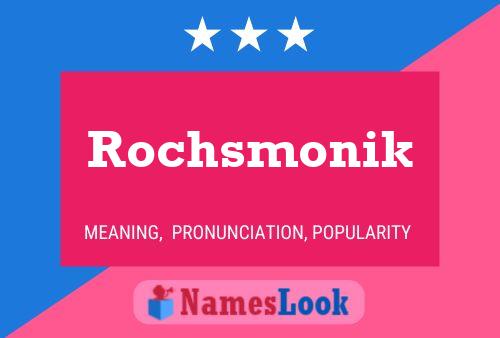 Affiche de nom Rochsmonik