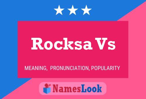 Affiche de nom Rocksa Vs