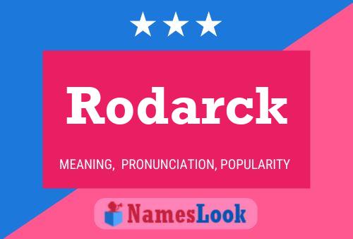 Affiche de nom Rodarck