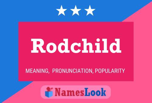 Affiche de nom Rodchild