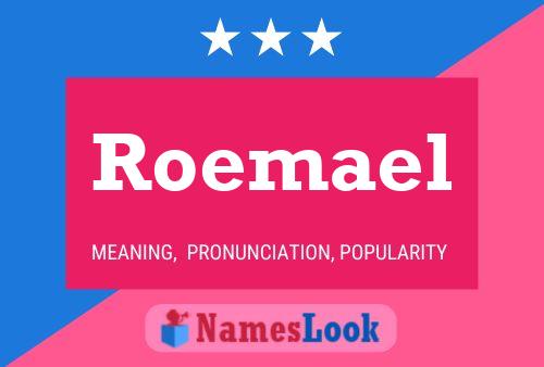 Affiche de nom Roemael