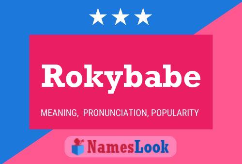 Affiche de nom Rokybabe