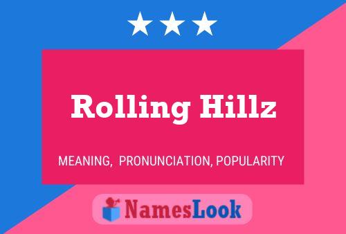 Affiche de nom Rolling Hillz