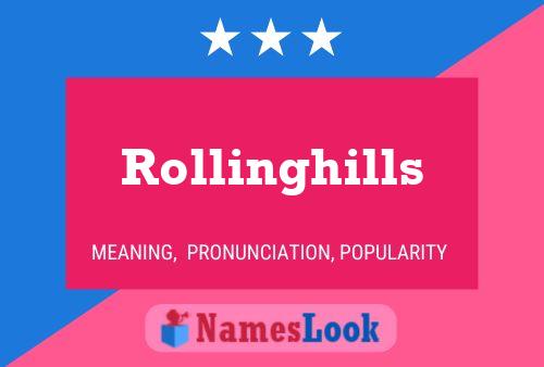 Affiche de nom Rollinghills