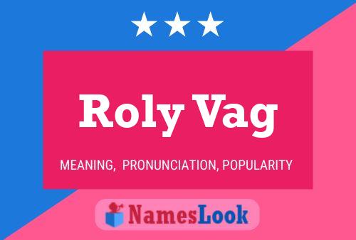 Affiche de nom Roly Vag