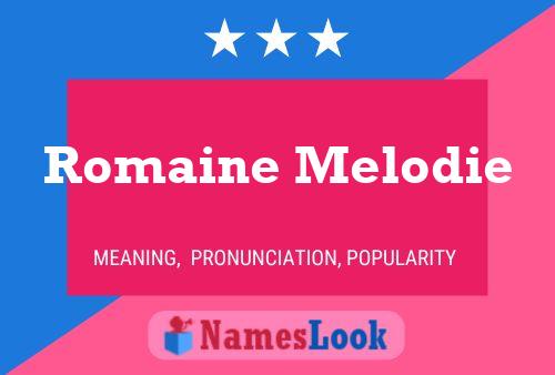 Affiche de nom Romaine Melodie