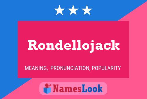 Affiche de nom Rondellojack