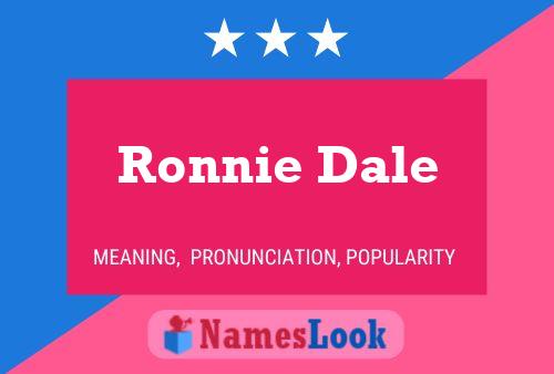 Affiche de nom Ronnie Dale