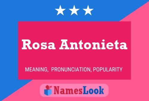 Affiche de nom Rosa Antonieta