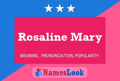 Affiche de nom Rosaline Mary