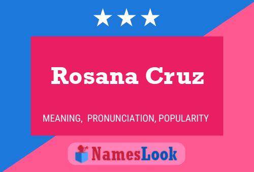 Affiche de nom Rosana Cruz