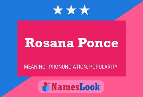 Affiche de nom Rosana Ponce