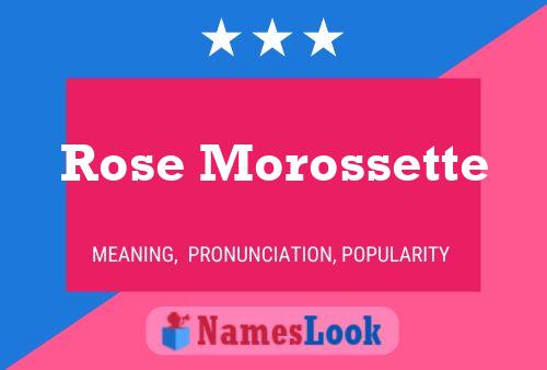 Affiche de nom Rose Morossette