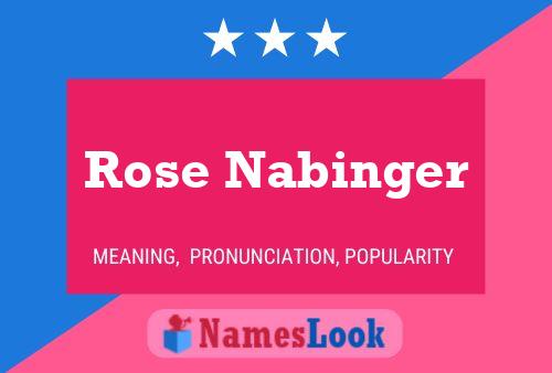 Affiche de nom Rose Nabinger