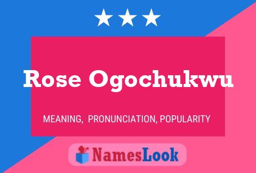 Affiche de nom Rose Ogochukwu