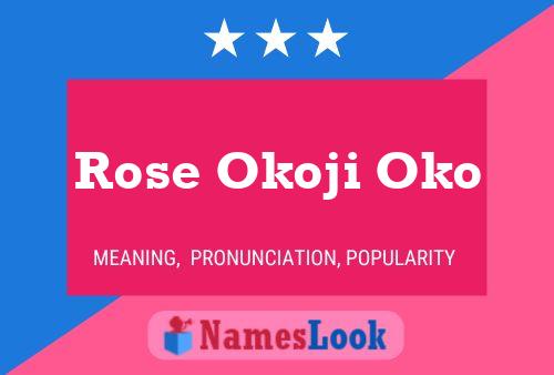 Affiche de nom Rose Okoji Oko