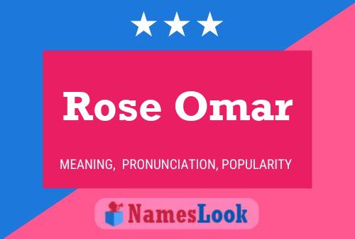 Affiche de nom Rose Omar