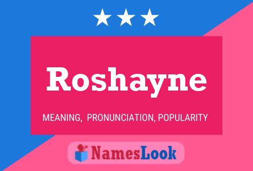 Affiche de nom Roshayne