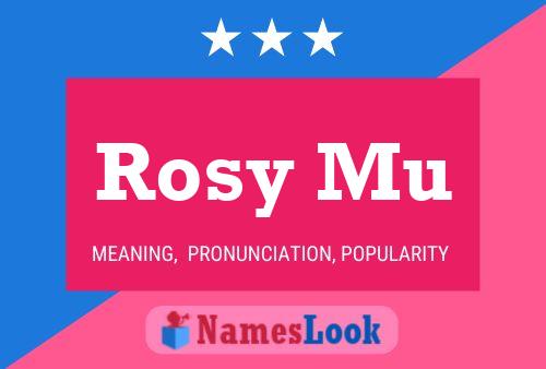 Affiche de nom Rosy Mu