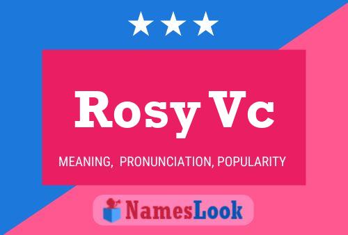 Affiche de nom Rosy Vc