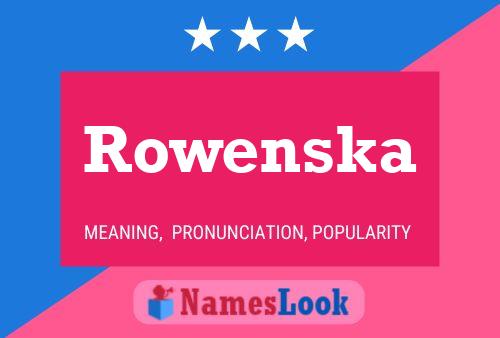 Affiche de nom Rowenska