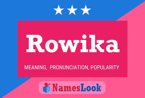 Affiche de nom Rowika