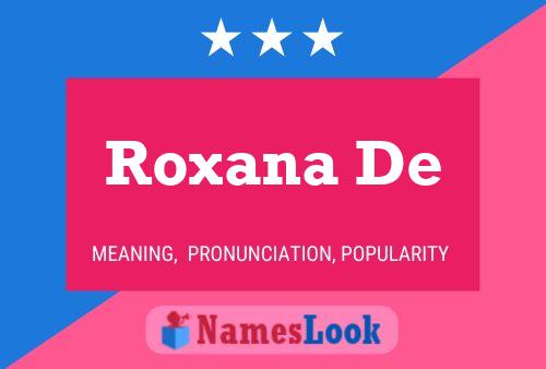 Affiche de nom Roxana De