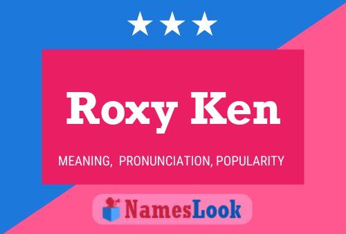 Affiche de nom Roxy Ken