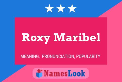 Affiche de nom Roxy Maribel