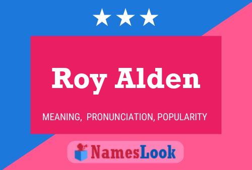 Affiche de nom Roy Alden