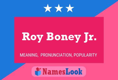 Affiche de nom Roy Boney Jr.