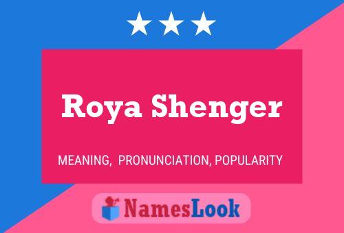 Affiche de nom Roya Shenger