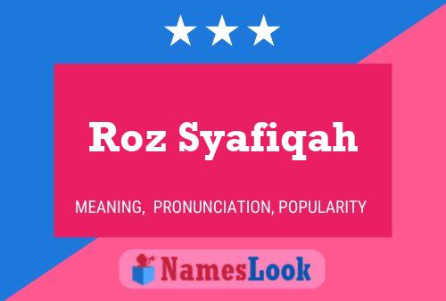 Affiche de nom Roz Syafiqah