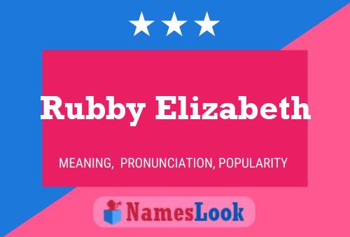 Affiche de nom Rubby Elizabeth