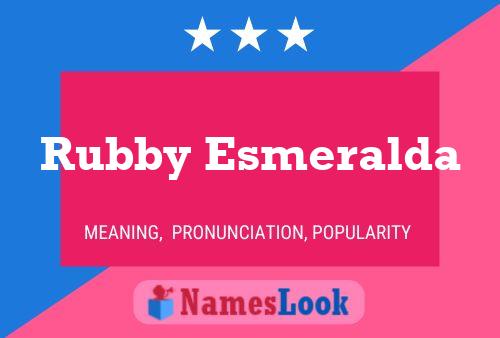 Affiche de nom Rubby Esmeralda