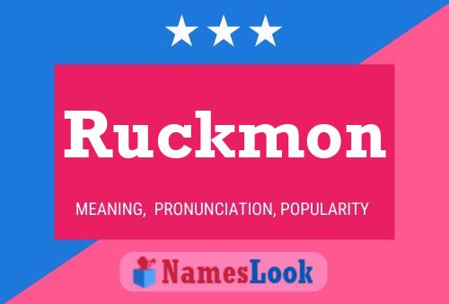 Affiche de nom Ruckmon