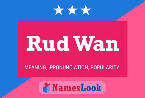 Affiche de nom Rud Wan